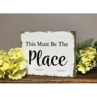 This Must Be The Place Sign
