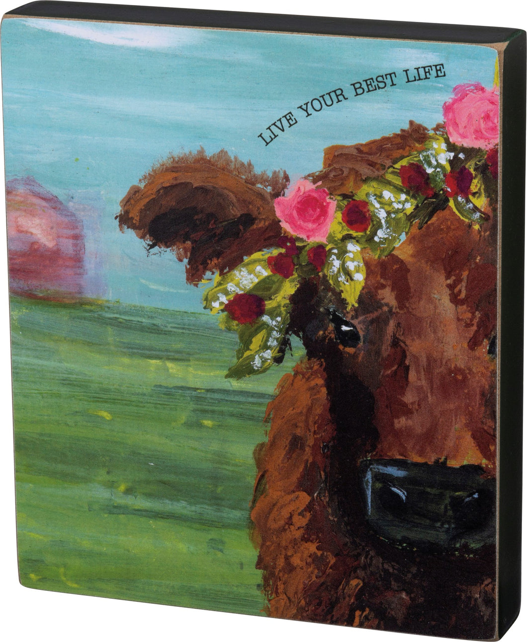 BLOCK SIGN - LIVE YOUR BEST LIFE